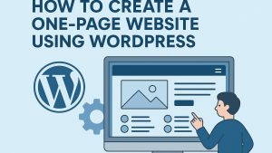How to create a one-page website using WordPress.
