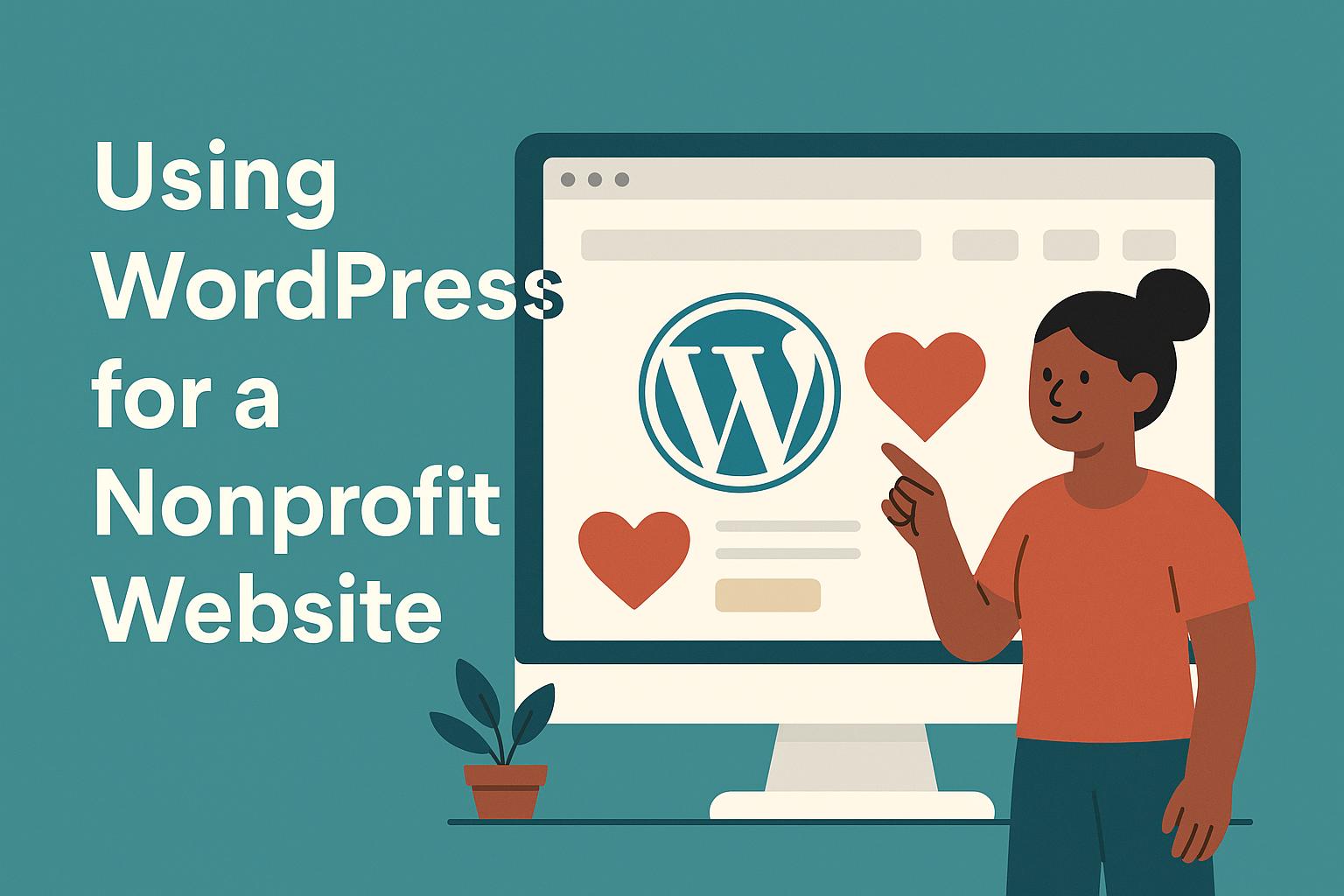 Using WordPress for a nonprofit website.